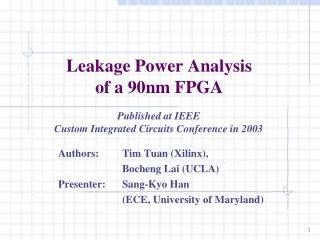 Leakage Power Analysis of a 90nm FPGA