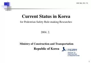 Current Status in Korea for Pedestrian Safety Rule-making Researches