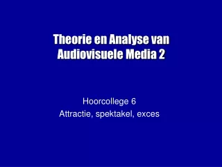 Theorie en Analyse van Audiovisuele Media 2