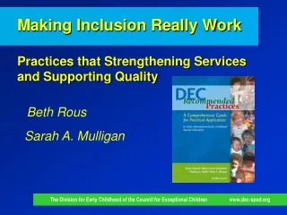 Making Inclusion Really Work   Practices that Strengthening Services and Supporting Quality