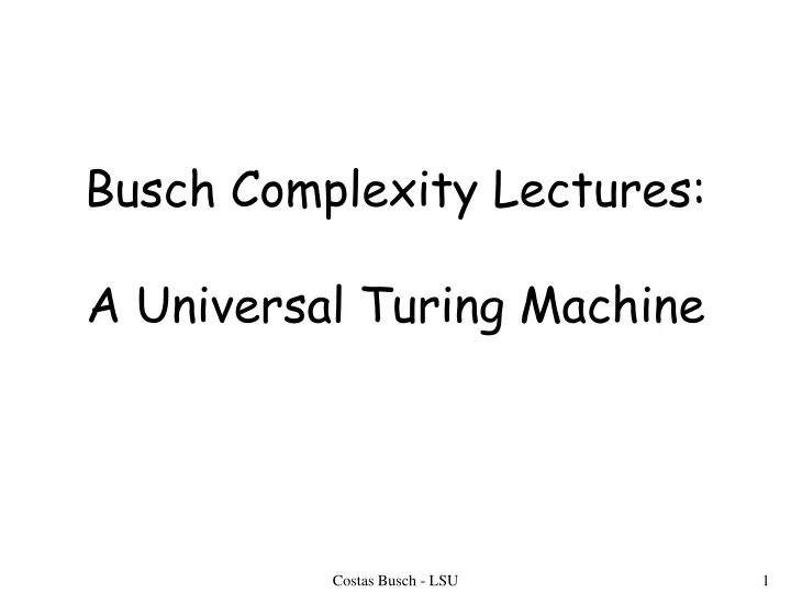 busch complexity lectures a universal turing machine