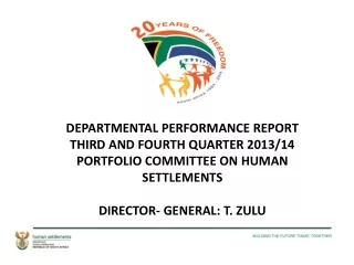 DEPARTMENTAL PERFORMANCE  REPORT  THIRD AND FOURTH QUARTER 2013/14 PORTFOLIO  COMMITTEE ON HUMAN
