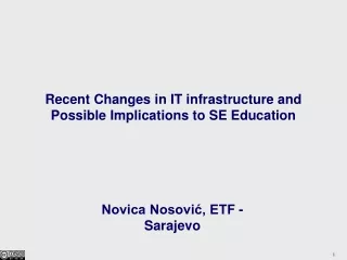 Recent Changes in IT infrastructure and Possible Implications to SE Education