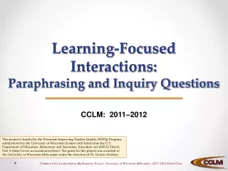 Learning-Focused Interactions: Paraphrasing and Inquiry Questions
