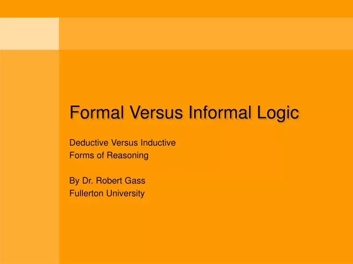 formal versus informal logic