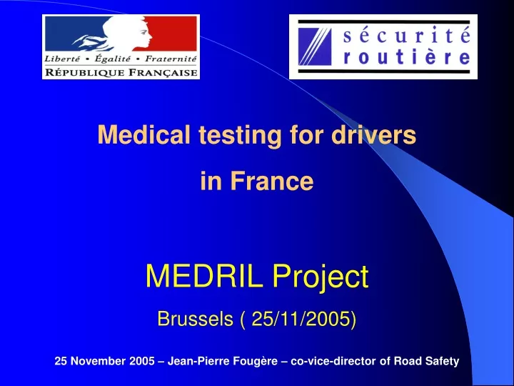 medical testing for drivers in france