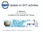 Update on SVT activities - slide 1
