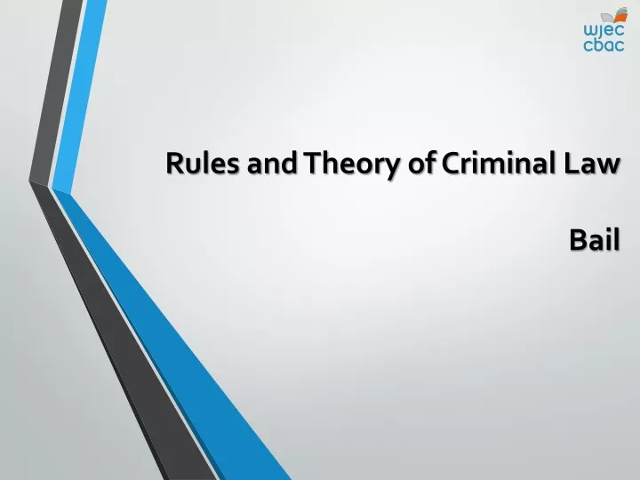 rules and theory of criminal law bail