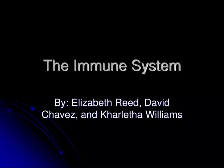 the immune system