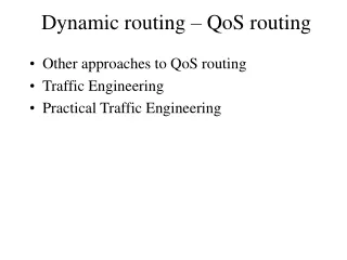 Dynamic routing – QoS routing