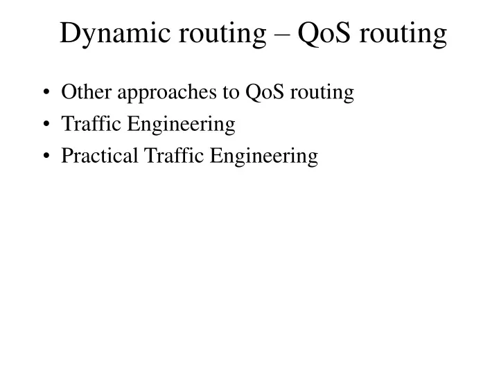 dynamic routing qos routing