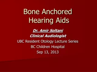 Bone Anchored  Hearing Aids