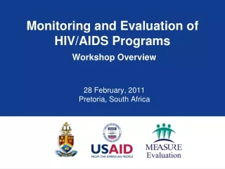 Monitoring and Evaluation of HIV/AIDS Programs Workshop Overview
