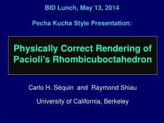 BID Lunch, May 13, 2014 Pecha Kucha  Style Presentation: