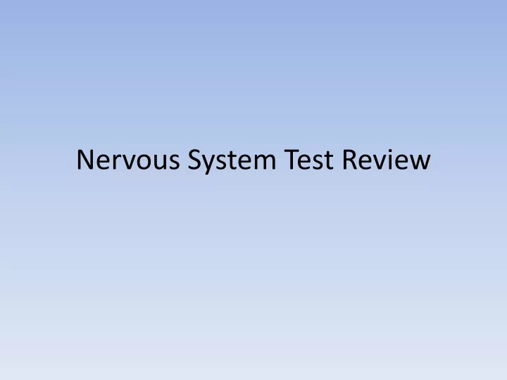 nervous system test review