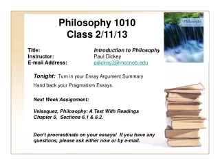 Philosophy 1010 Class 2/11/13