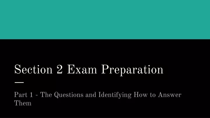 section 2 exam preparation