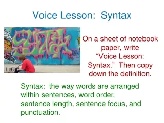 Voice Lesson:  Syntax