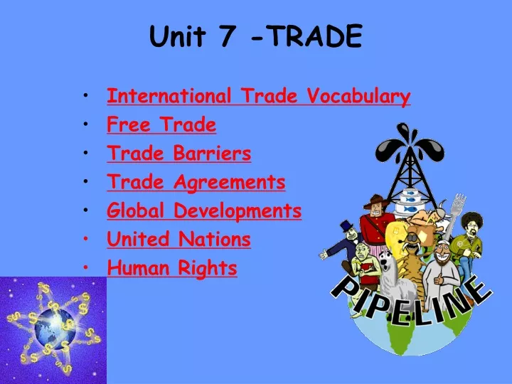 unit 7 trade