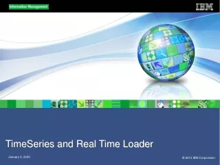 TimeSeries and Real Time Loader