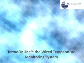 TermoOnLine™ the Wired Temperature Monitoring System
