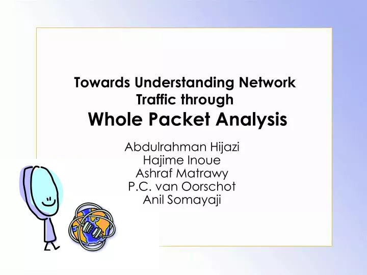 towards understanding network traffic through whole packet analysis