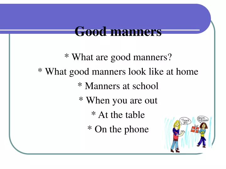 good manners what are good manners what good