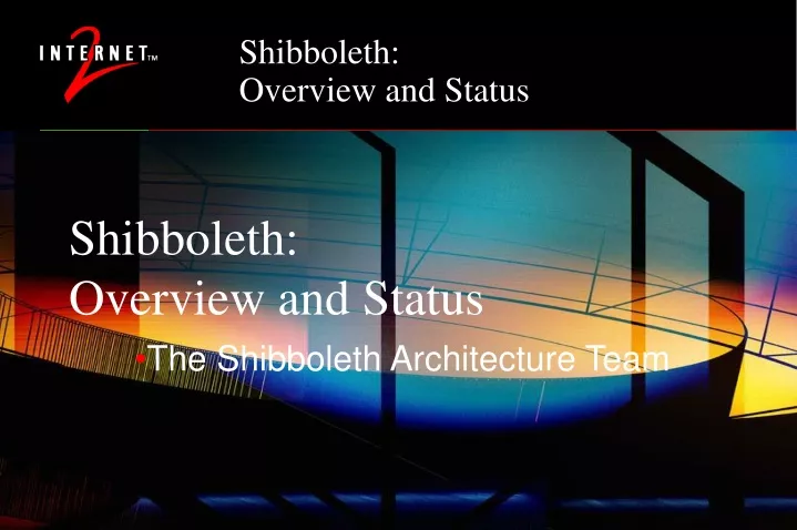 shibboleth overview and status