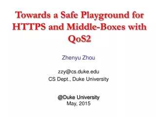 Towards a Safe Playground for HTTPS and Middle-Boxes with QoS2