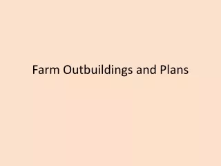 Farm Outbuildings and Plans