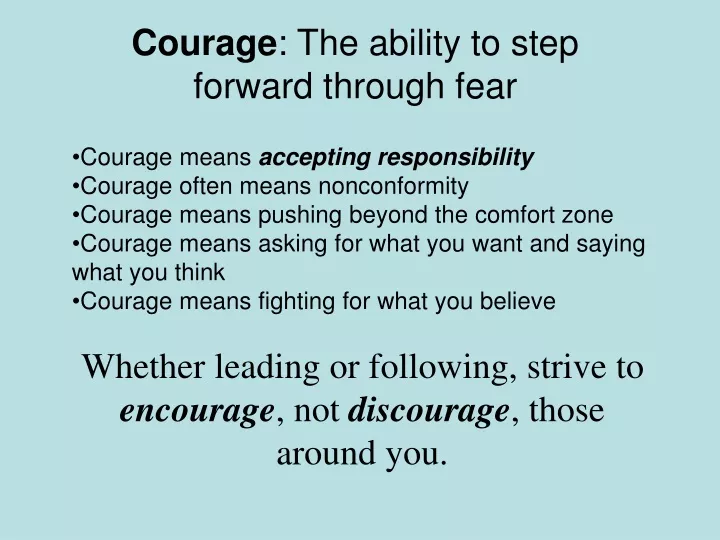 courage the ability to step forward through fear