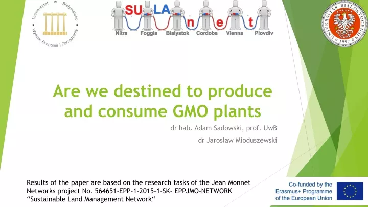 are we destined to produce and consume gmo plants