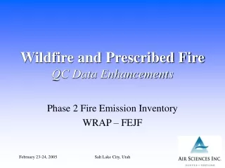 Wildfire and Prescribed Fire QC Data Enhancements