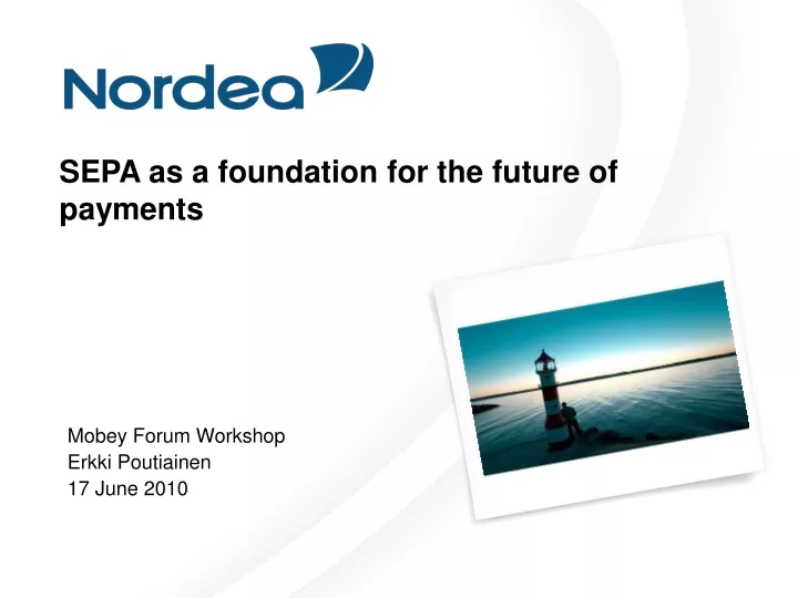 sepa as a foundation for the future of payments