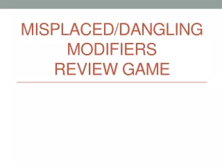 Misplaced/Dangling  Modifiers  Review  Game