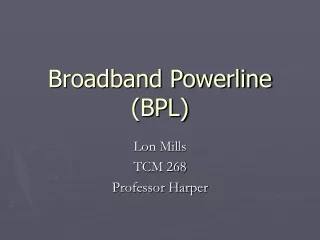 Broadband Powerline (BPL)