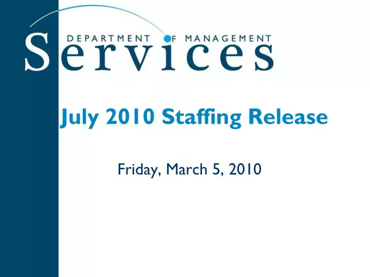 july 2010 staffing release
