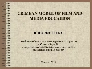 CRIMEAN MODEL OF FILM AND MEDIA EDUCATION