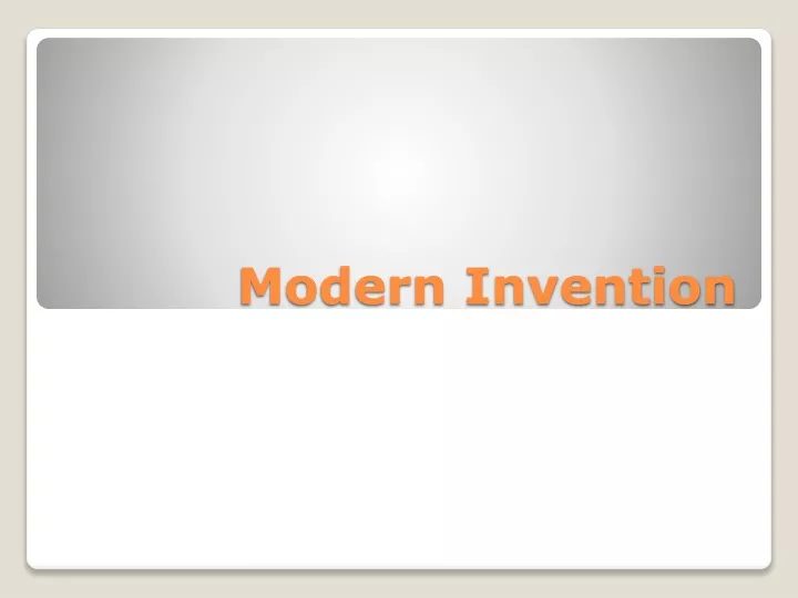 modern invention