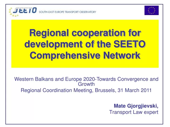 regional cooperation for development of the seeto comprehensive network