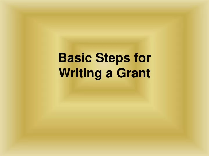 basic steps for writing a grant