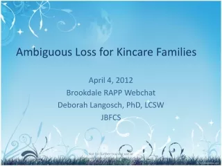 Ambiguous Loss for Kincare Families