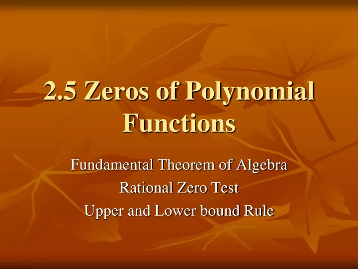 2 5 zeros of polynomial functions