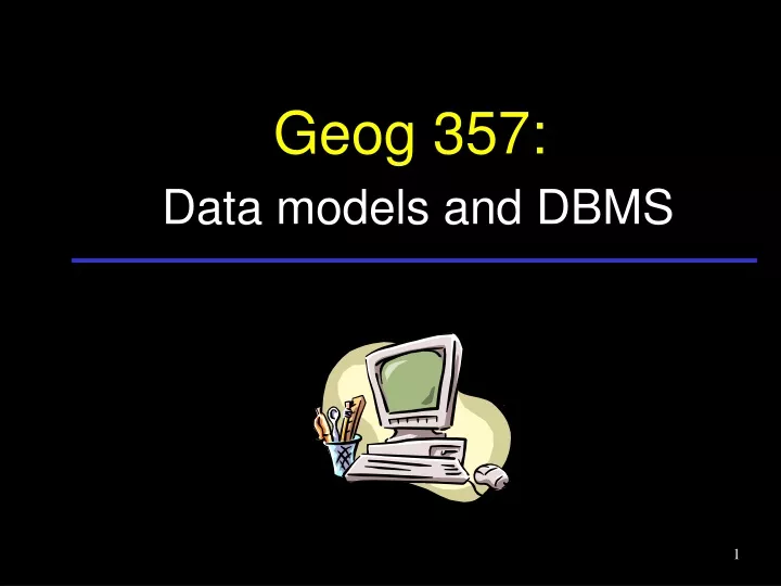 geog 357 data models and dbms