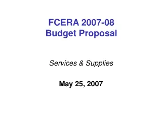 FCERA 2007-08  Budget Proposal