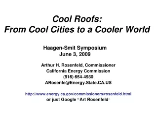 Cool Roofs:  From Cool Cities to a Cooler World