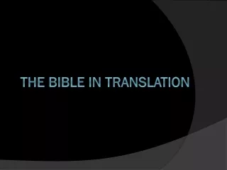 The Bible in TRANSLATION