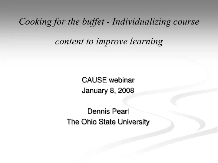 cooking for the buffet individualizing course content to improve learning