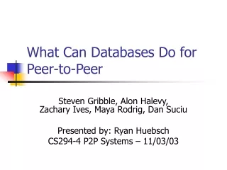 What Can Databases Do for Peer-to-Peer