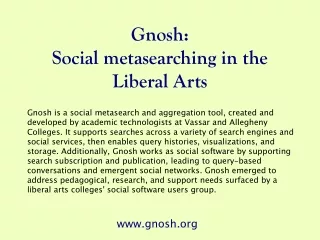 Gnosh:  Social metasearching in the Liberal Arts